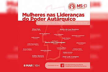Mulheres Socialistas debatem lideranças no poder autárquico