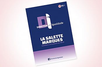 Moção MS-ID “Direitos com Igualdade” – La Salette Marques