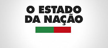 TEMOS DE MUDAR O ESTADO DA NAÇÃO
