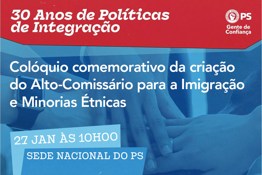 Colóquio celebra 30 anos de políticas de integração com a marca do PS