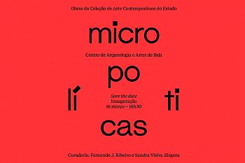 Exposição leva temas de Abril a Beja pelo olhar da Arte Contemporânea