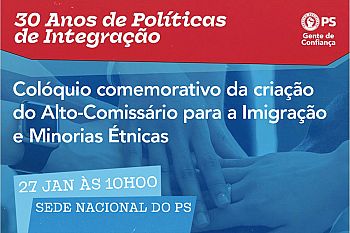 Colóquio celebra 30 anos de políticas de integração com a marca do PS